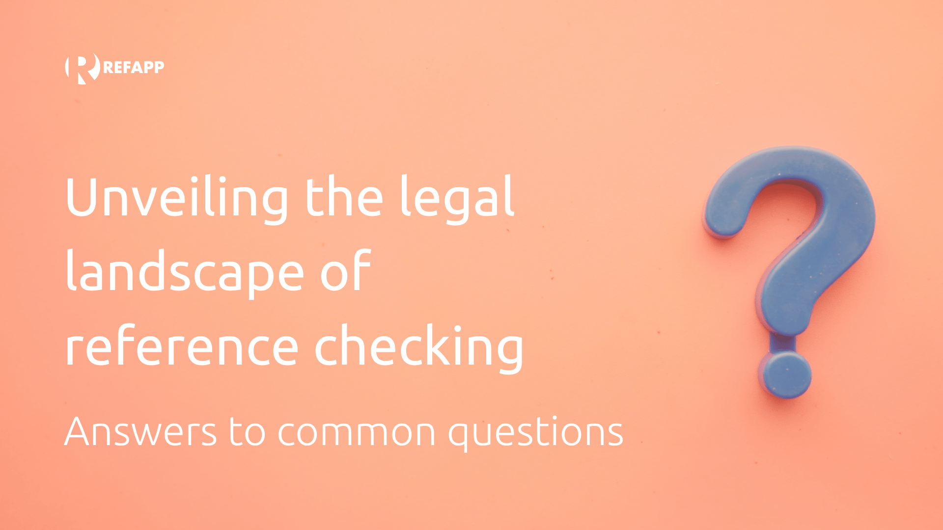 Unveiling the legal landscape of reference checking in the UK Answers